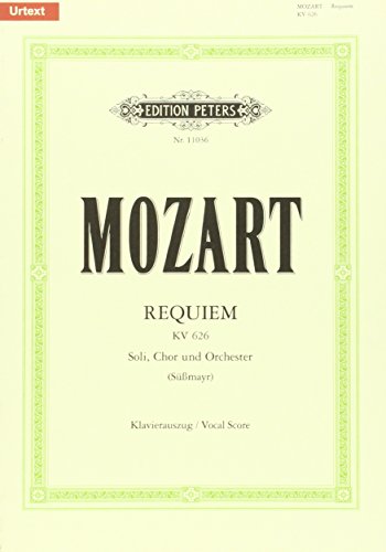 Requiem d-Moll KV 626 / SmWV 105 / URTEXT: Vervollständigung Süßmayr, Neuausgabe nach den Quellen / Klavierauszug (Edition Peters) von Peters, C. F. Musikverlag